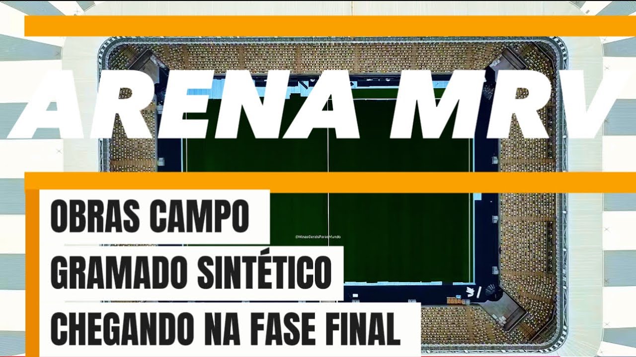ARENA MRV OBRAS CAMPO FINALIZANDO GRAMADO SINTÉTICO.