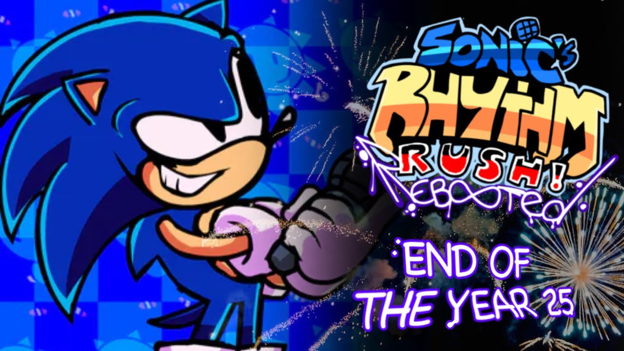 Sonic’s Rhythm Rush! Rebooted: End Of The Year 25 (Rebooted Rewind)