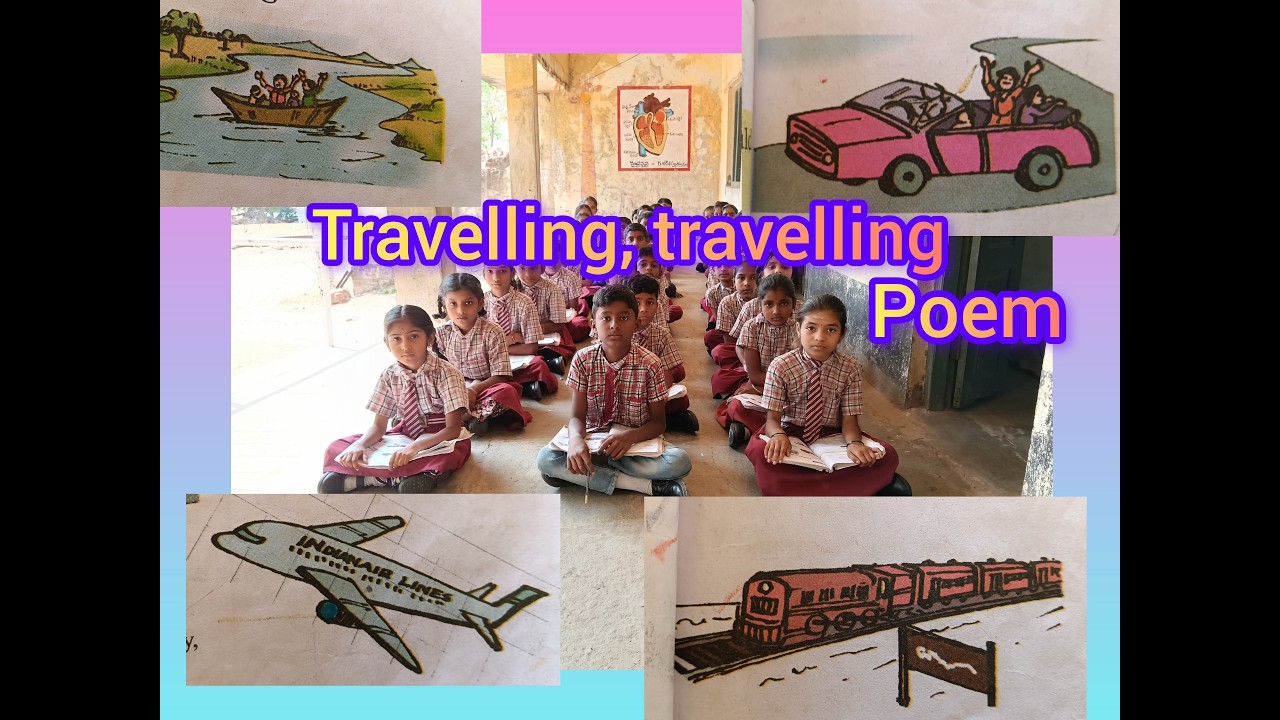 Travelling travelling 4 th class poem