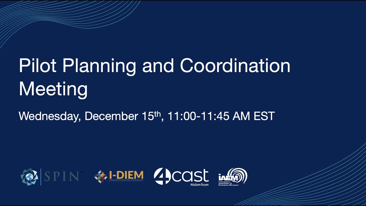 Equitable Decision Intelligence for Emergency Management Pilot Planning & Coordination Meeting