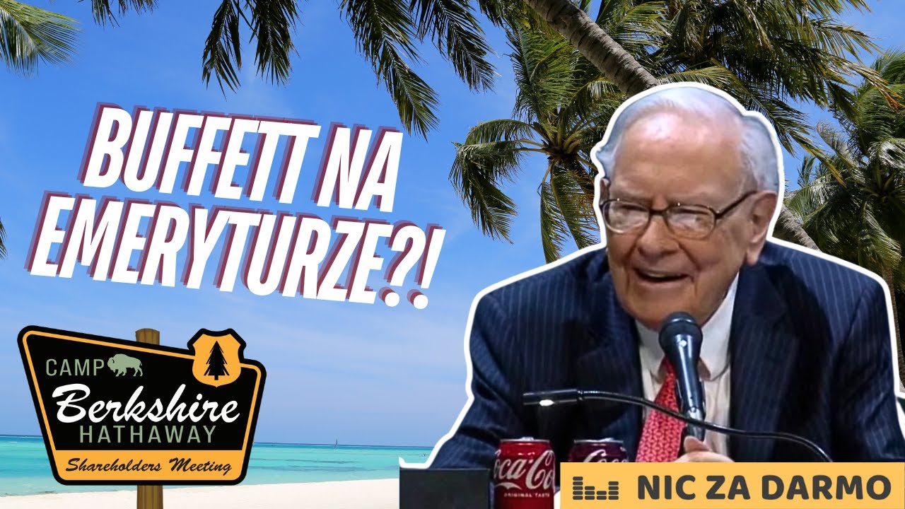 Warren Buffett na emeryturze, czyli co słychać w Berkshire Hathaway?/ NZD #273