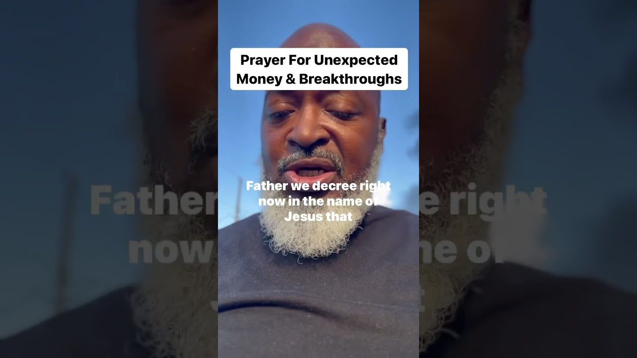 Prayer For Unexpected Money and breakthroughs