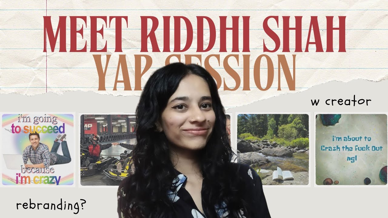 introducing myself (yap session, insights, rebranding)