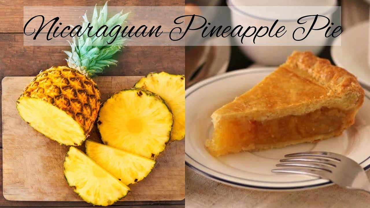 Nicaraguan Pineapple pie (Pastel De Pi&ntilde;a Nicarag&uuml;ense) In English & Spanish.
