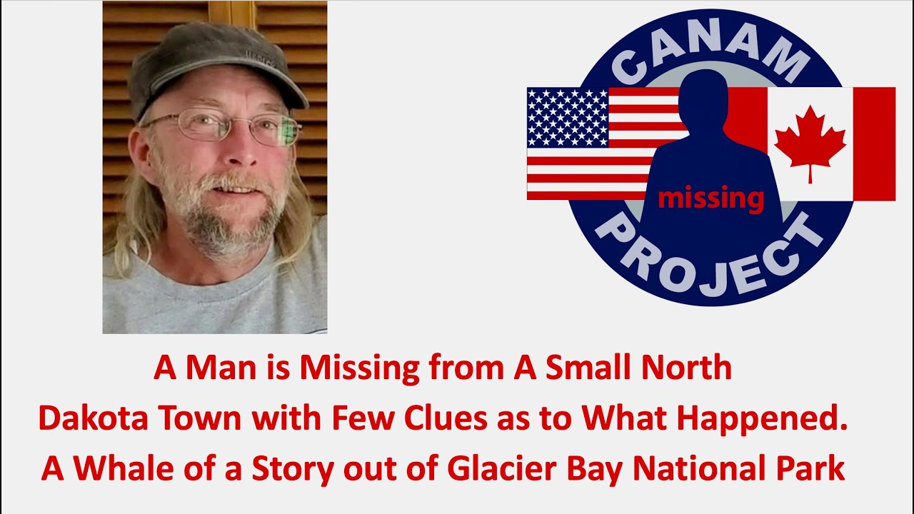 Missing 411 David Paulides Presents- Man Disappears from His Home in ND & A Whale of a Story from AK