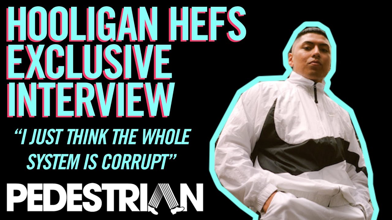 Hooligan Hefs On His Sound, Isolation & Getting Locked Up | PEDESTRIAN.TV