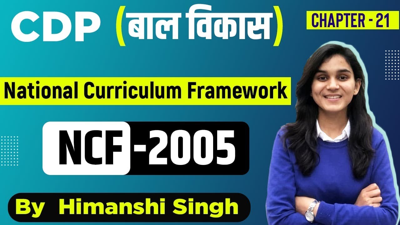 NCF-2005 | CDP (बाल विकास) for REET & UPTET, DSSSB,KVS | Ch-20