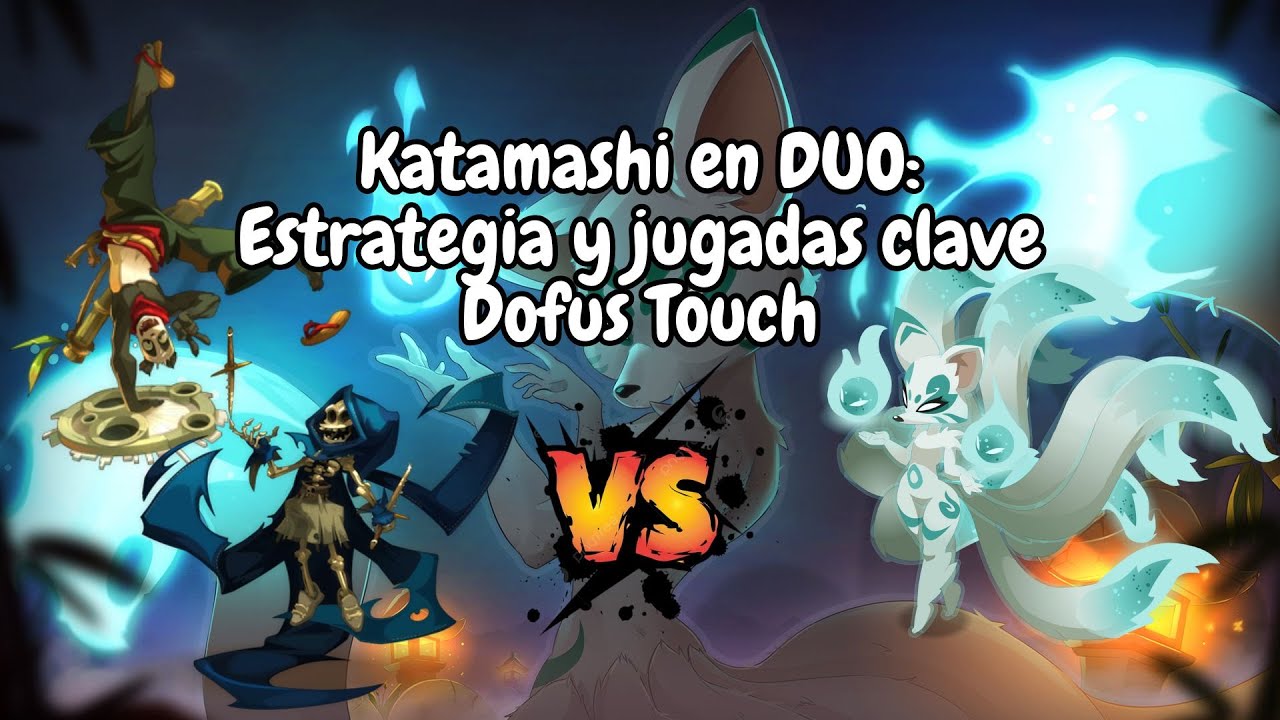 Katamashi en DUO: Estrategia y jugadas clave | Dofus Touch
