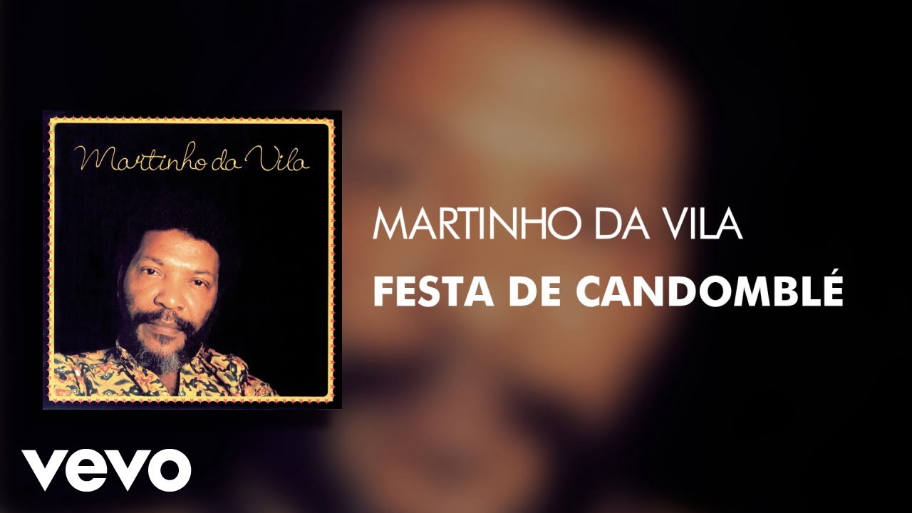 Martinho Da Vila - Festa De Candomblé