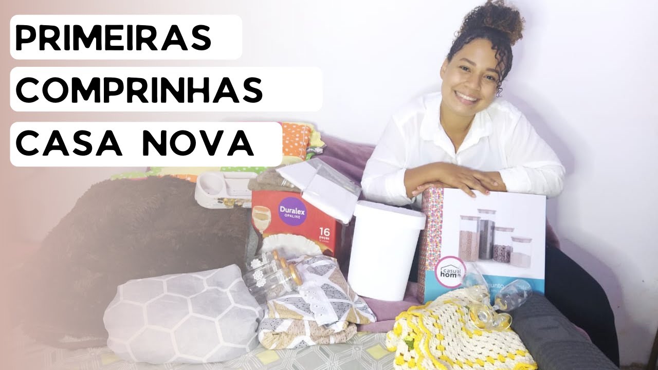 Primeiro vídeo: COMPRINHAS para casa Nova/presente