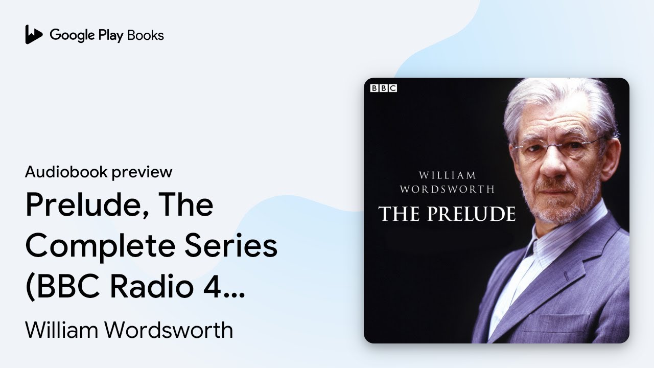 Prelude, The Complete Series (BBC Radio 4… by William Wordsworth · Audiobook preview