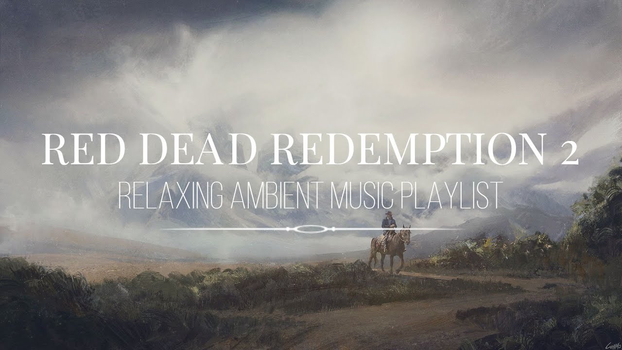 Red Dead Redemption 2 | ♫ Relaxing ambient music compilation playlist