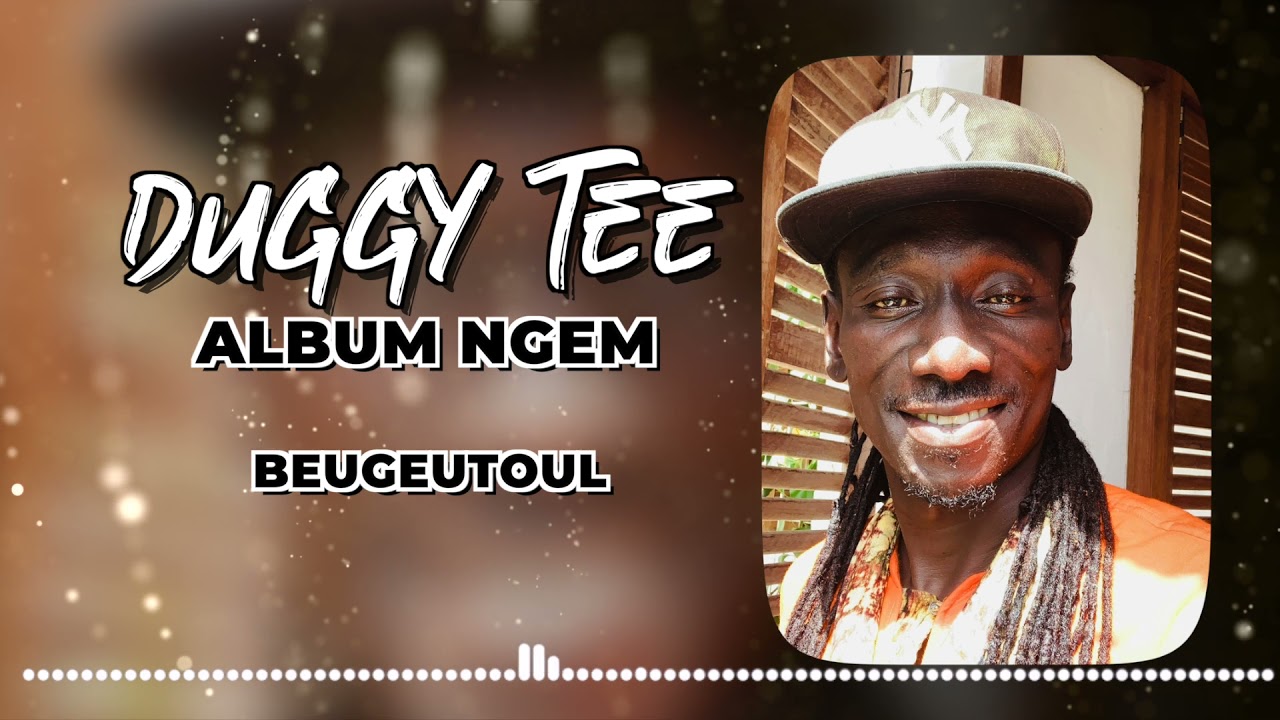 Duggy Tee Album Ngem 2005 - BEUGEUTOUL