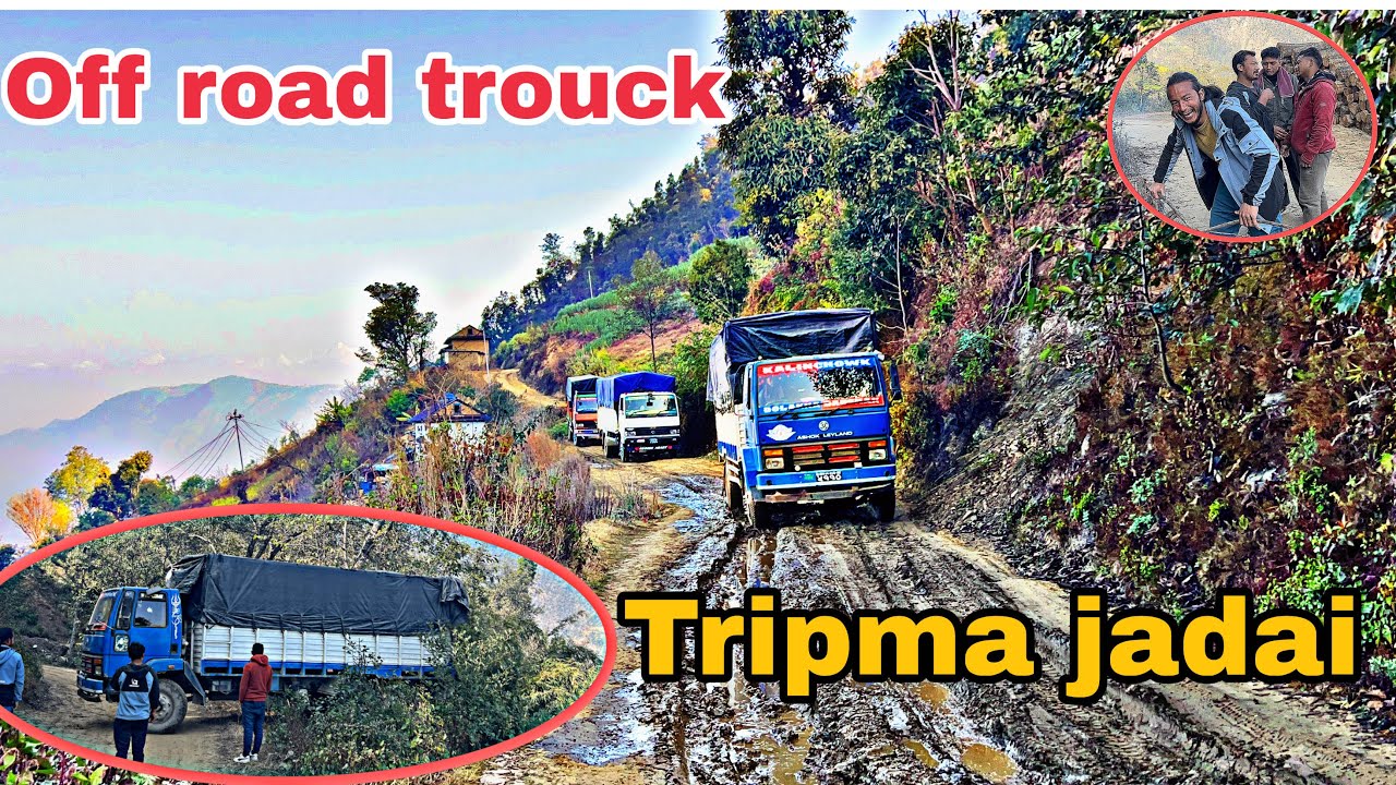 Trouck ma trip gardai// off road nepal // kavre to kathmandu 🚚