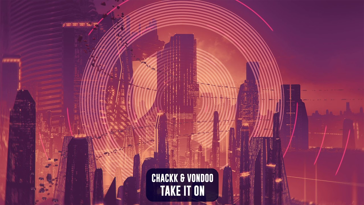 CHACKK & VONDOO - Take It On | Subsidia