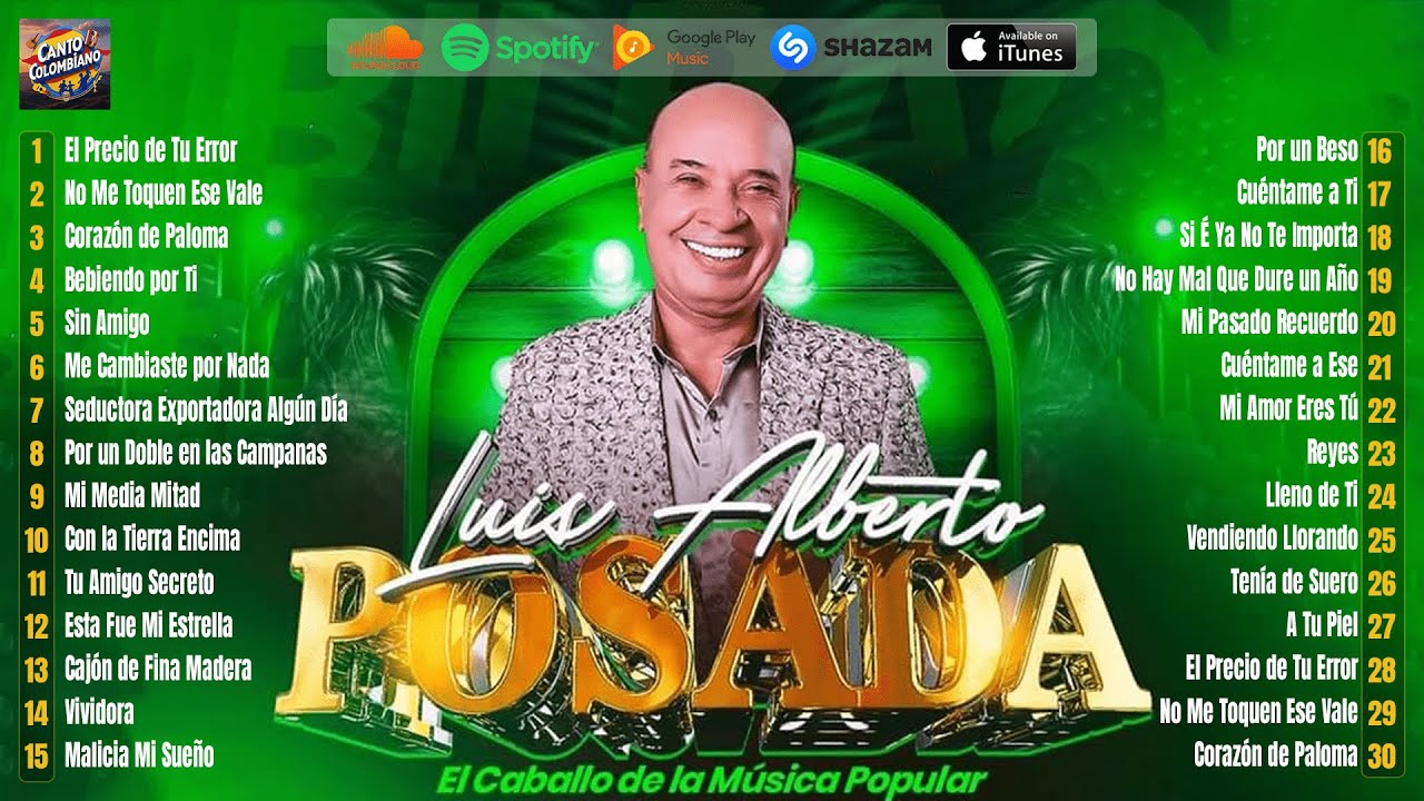 Lo Mejor De Luis Alberto Posada - Ícono De La Música Popular