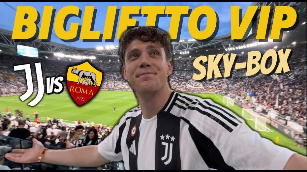 😍PROVO IL BIGLIETTO VIP dello SKYBOX ALL’ALLIANZ STADIUM 💶