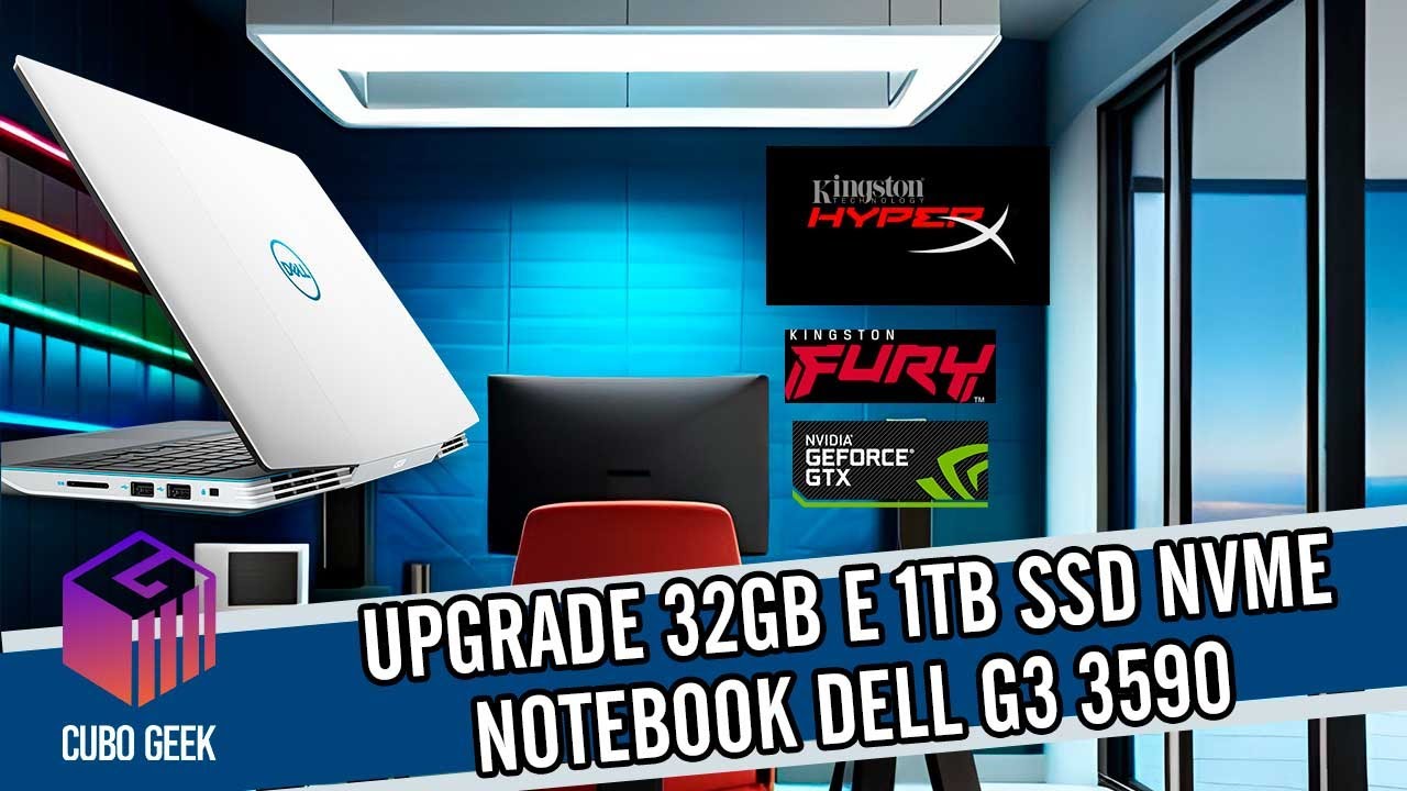 UPGRADE 32GB e SSD NVME 1TB DELL G3 3590 - Herbert Santana