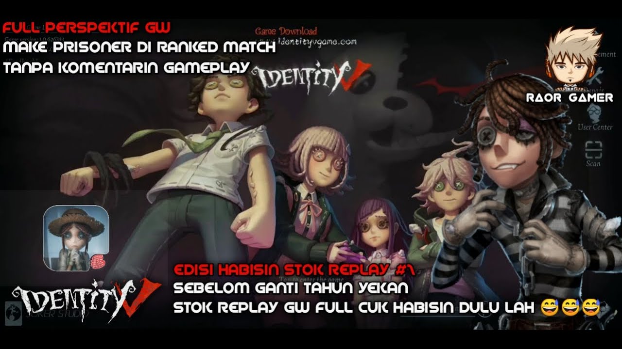 EDISI HABISIN STOK REPLAY #1 || FULL PERSPEKTIF GW PAKE PRISONER || IDENTITY V INDONESIA