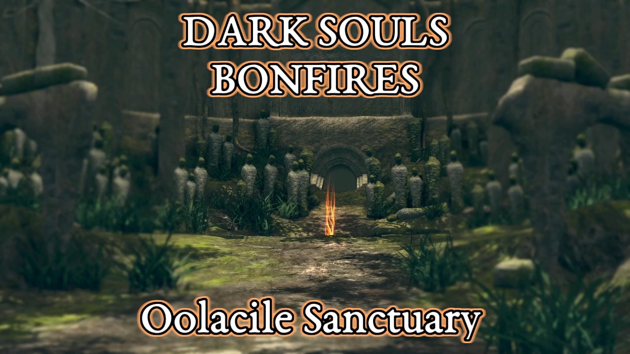 Dark Souls - Bonfires - Oolacile Sanctuary - Ambient background Noise