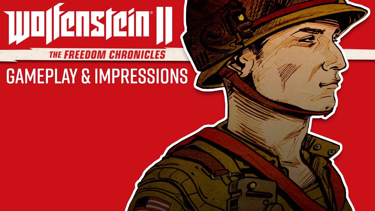 Wolfenstein 2: Хроники Свободы, часть 3 | Подвиги капитана Уилкинса: игровой процесс и впечатления