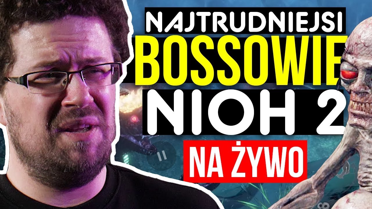 Najtrudniejsi bossowie z Nioh 2 na żywo