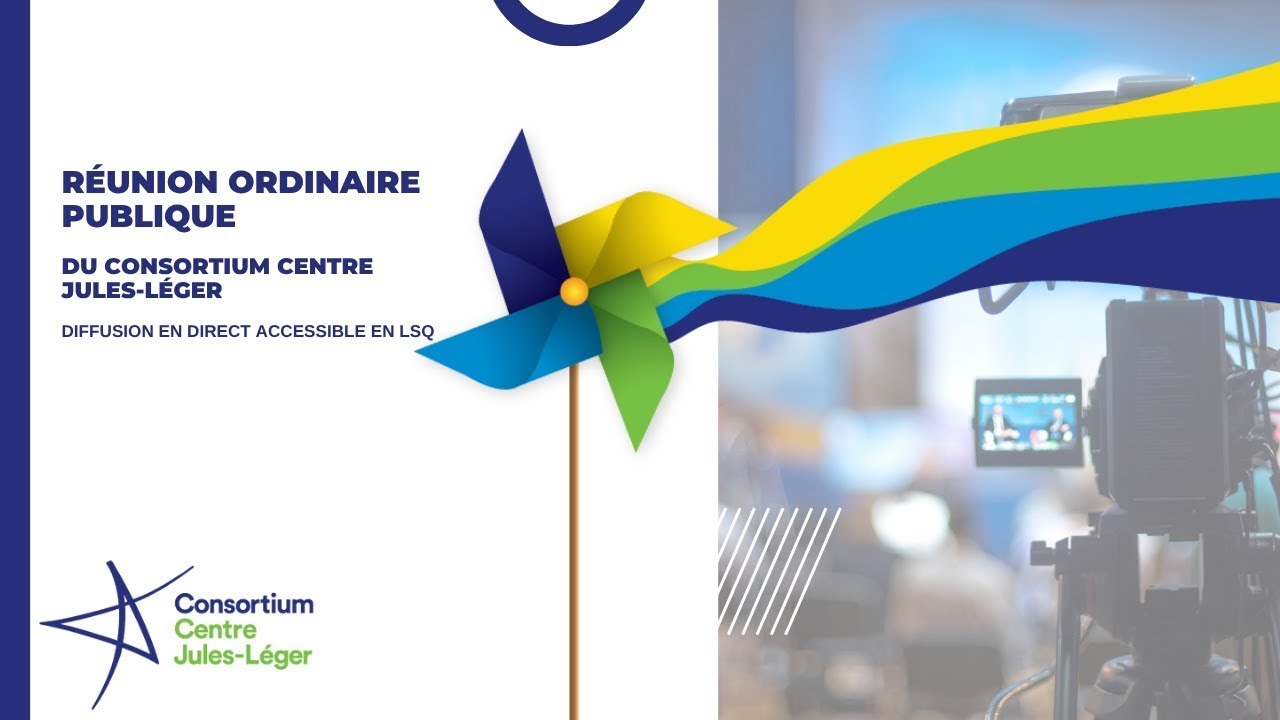 Réunion ordinaire publique du Consortium Centre Jules-Léger