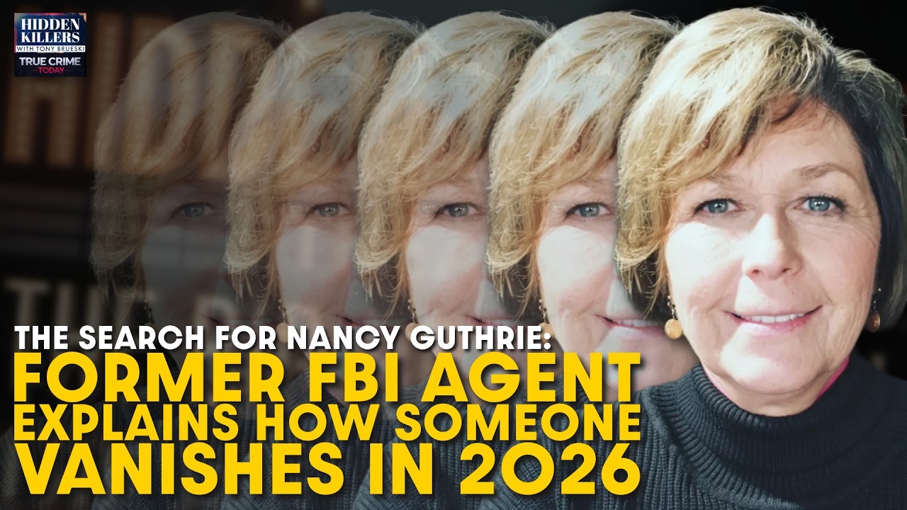 Nancy Guthrie: Former FBI Agent Explains How Someone Vanishes in 2026