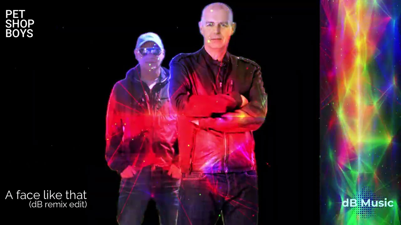 Pet Shop Boys - A Face Like That (dB Remix Edit)