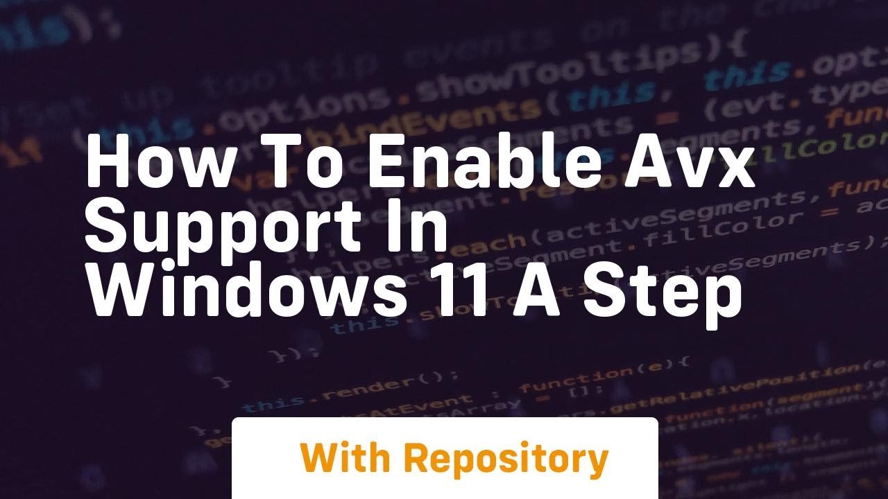 how to enable avx support in windows 11 a step
