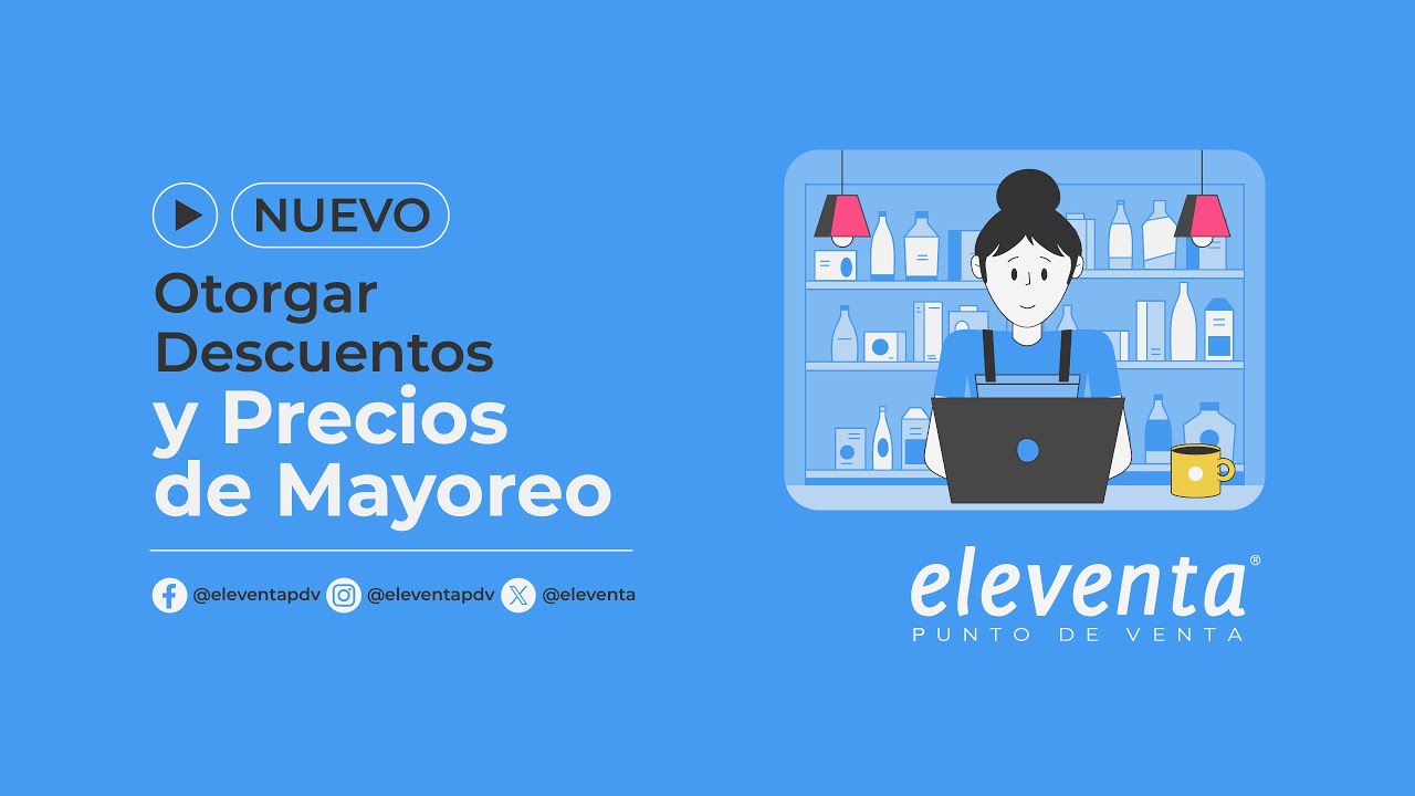 Otorgar Descuentos y Precios de Mayoreo - eleventa® Punto de Venta