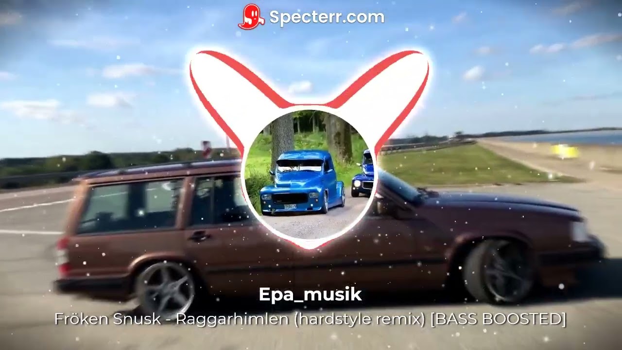 Fröken Snusk   Raggarhimlen hardstyle remix BASS BOOSTED