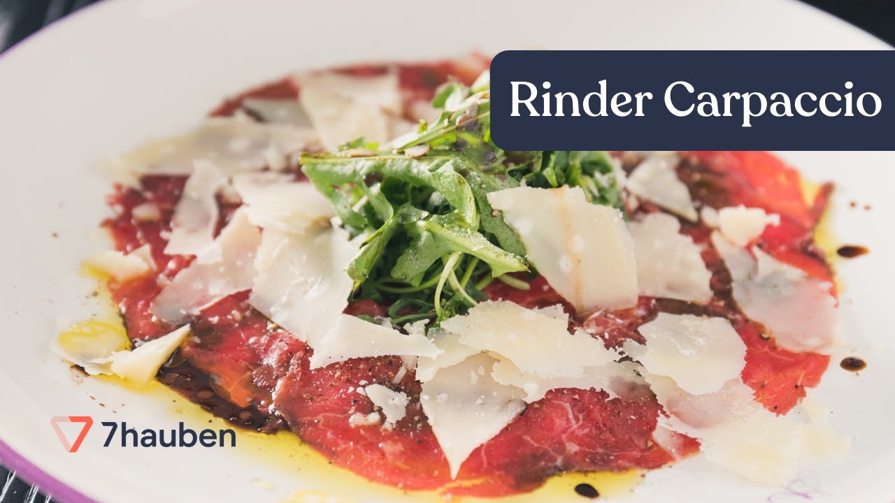 Rinder Carpaccio | Rinderfilet total mit Georg Essig | 7Hauben Online-Kurs