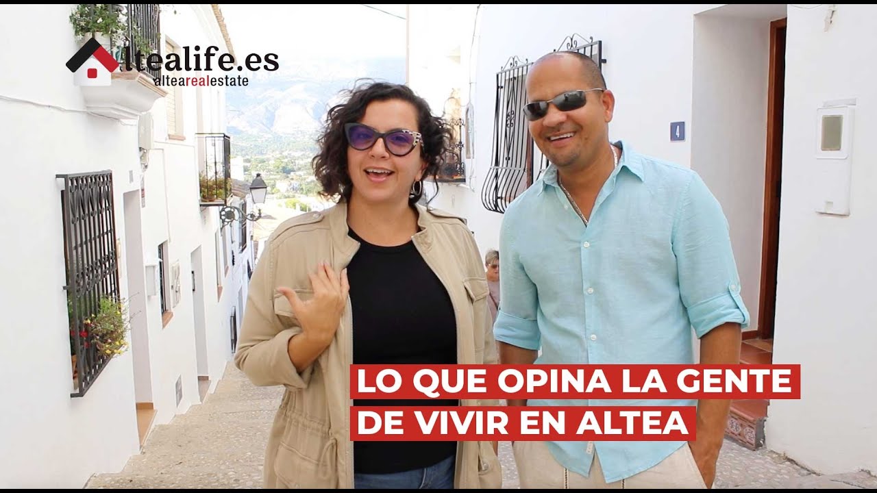 LO QUE LA GENTE PIENSA DE VIVIR EN ALTEA. COMPARTE TU EXPERIENCIA!!!