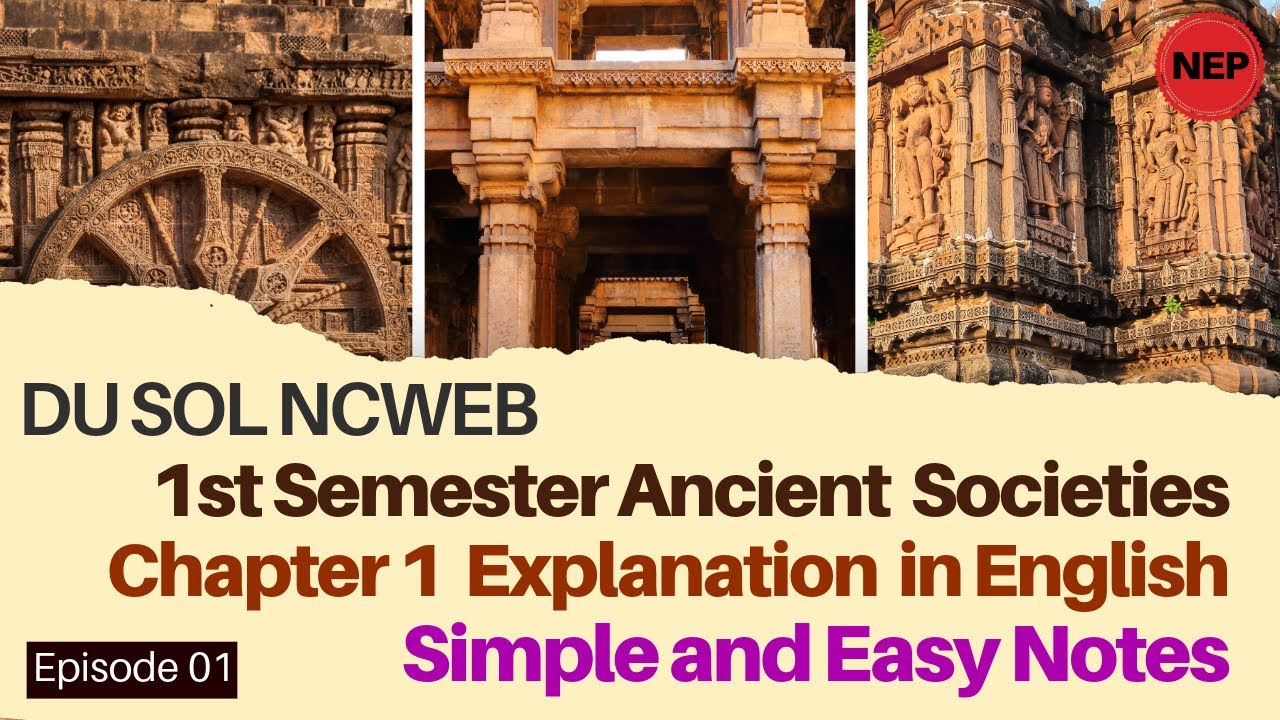 DU SOL 1st Semester History Ancient Societies Chapter 1 Explanation | Ancient Societies Notes #du