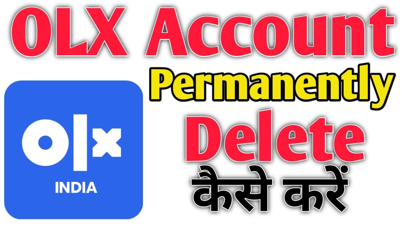 How To Delete Permanently OLX Account | olx account permanent deactivate kaise kare