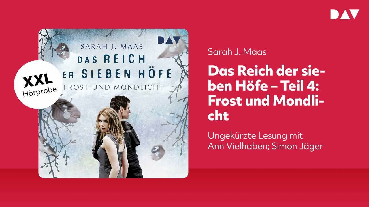 Extended Hörprobe: Das Reich der sieben Höfe – Teil 4: Frost und Mondlicht