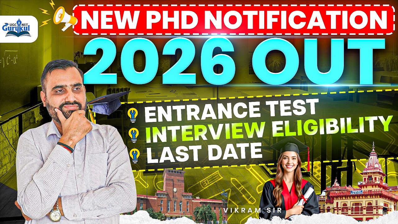 New PhD Notification 2026 Out | PhD Admission 2026 Entrance Test, Interview, Eligibility, Last Date