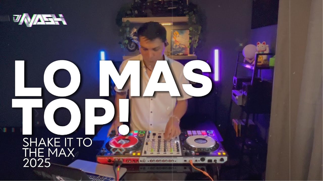 MIX LO MAS TOP! 2025 by DJ NASH