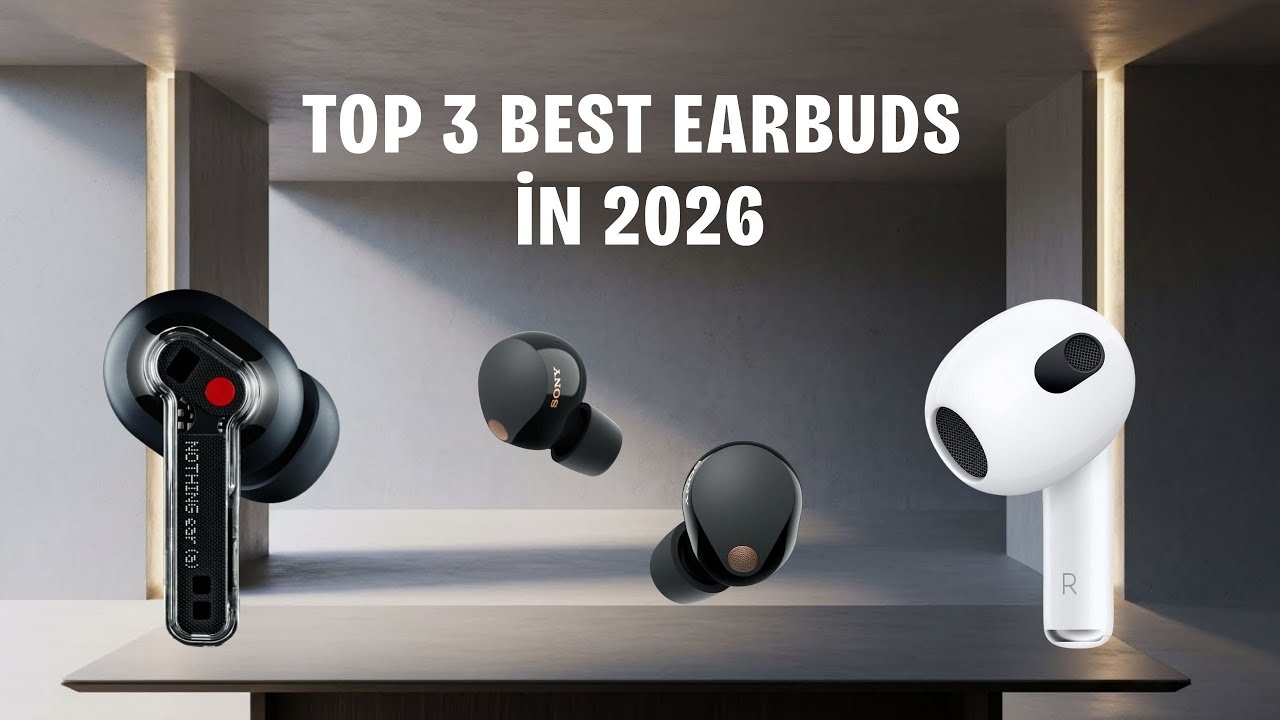Top 3 Best Earbuds in 2026 - Don't Buy Until You See This!