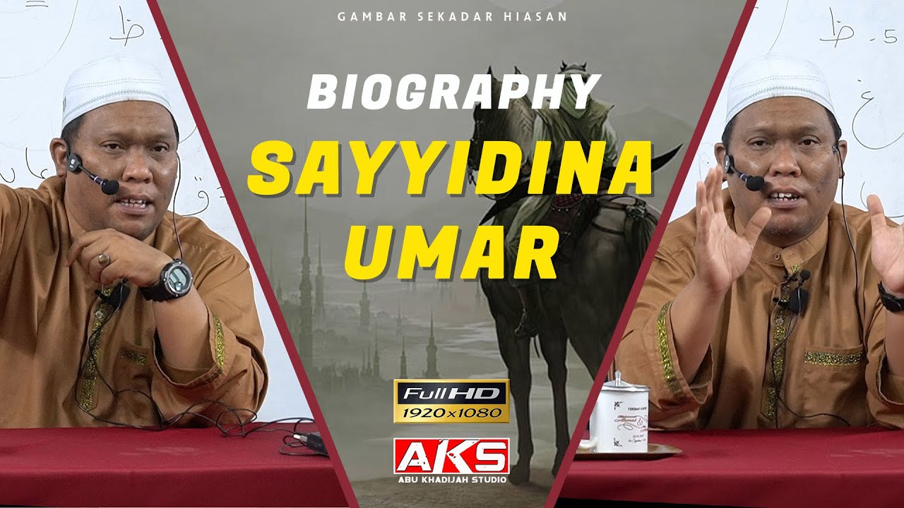 167 | Biography Sayyidina Umar R.A | Ustaz Auni Mohamed | English Subtitles