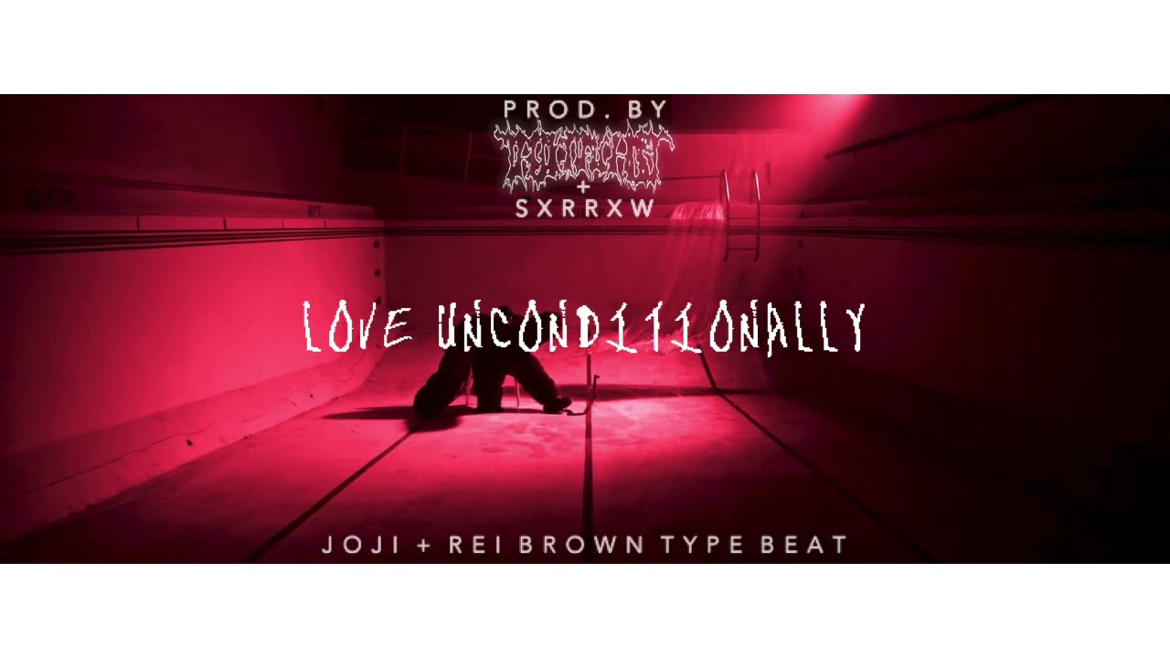 Joji + Rei Brown Type Beat - 🌹LoveUnconditionally🌹 [Prod. By TheDigitalGhost + Sxrrxw]