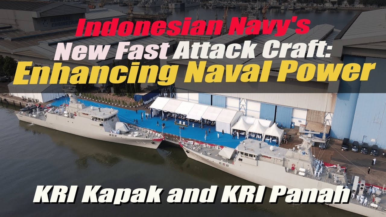 Advanced Weapon Systems: Unveiling Indonesian Navy's New Fast Attack Craft