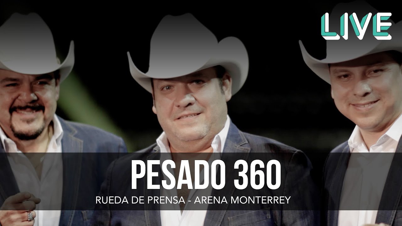 Pesado 360 - Rueda de Prensa - Arena Monterrey