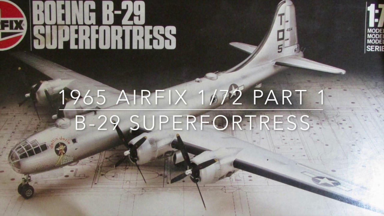 1/72 1965 B-29 Airfix part 1