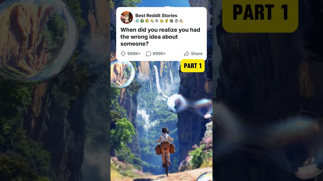 When did you realize you had the wrong idea about someone? #redditfamilydrama #reddit #redditstories