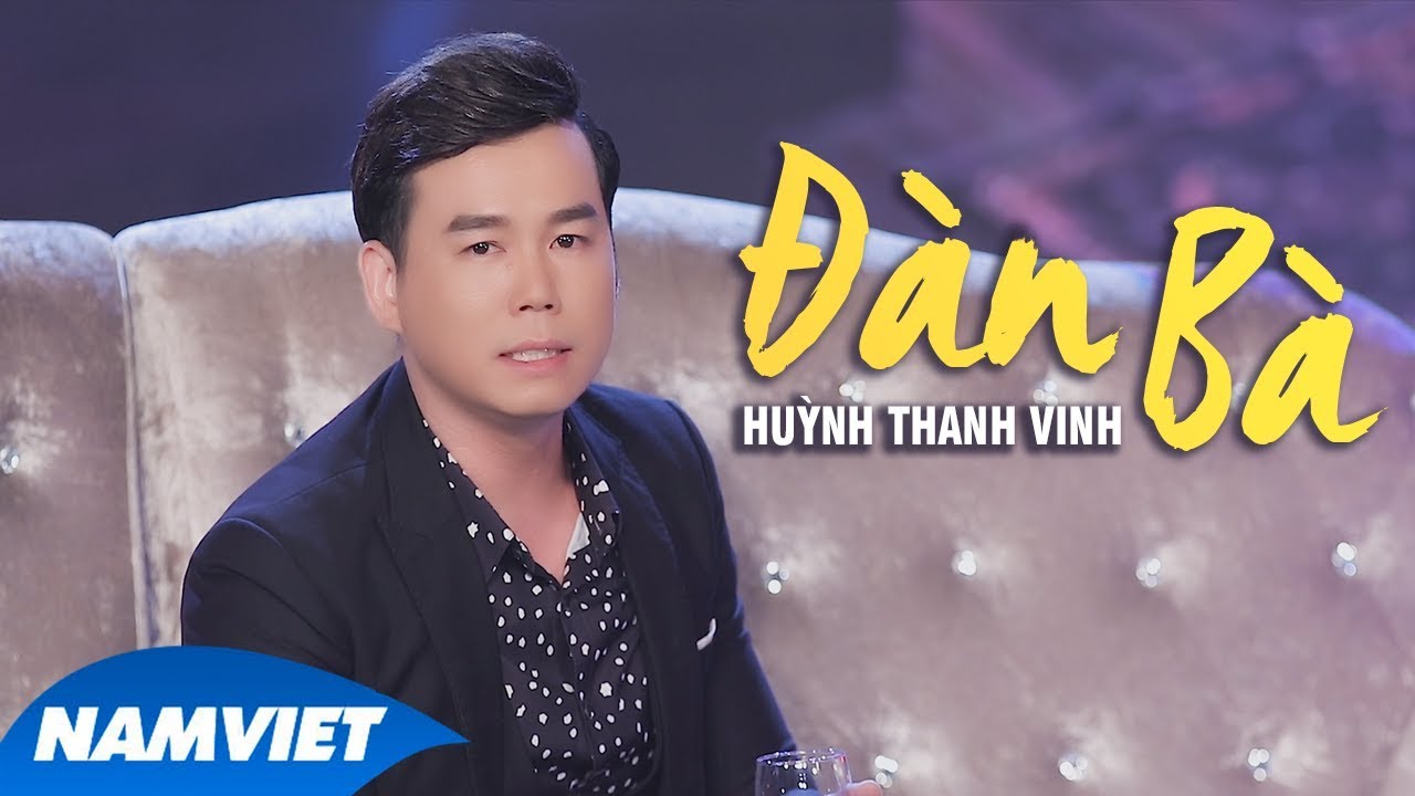 Đàn Bà - Thanh Vinh | Giọng Ca Nam Trữ Tình Đặc Biệt Hay