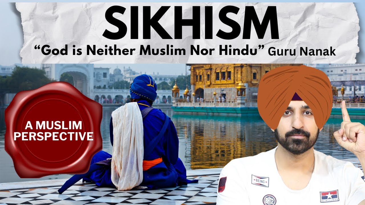 What is Sikhism - History of Sikhism - Why Sikhs Wear Turban and Keep Long Hair