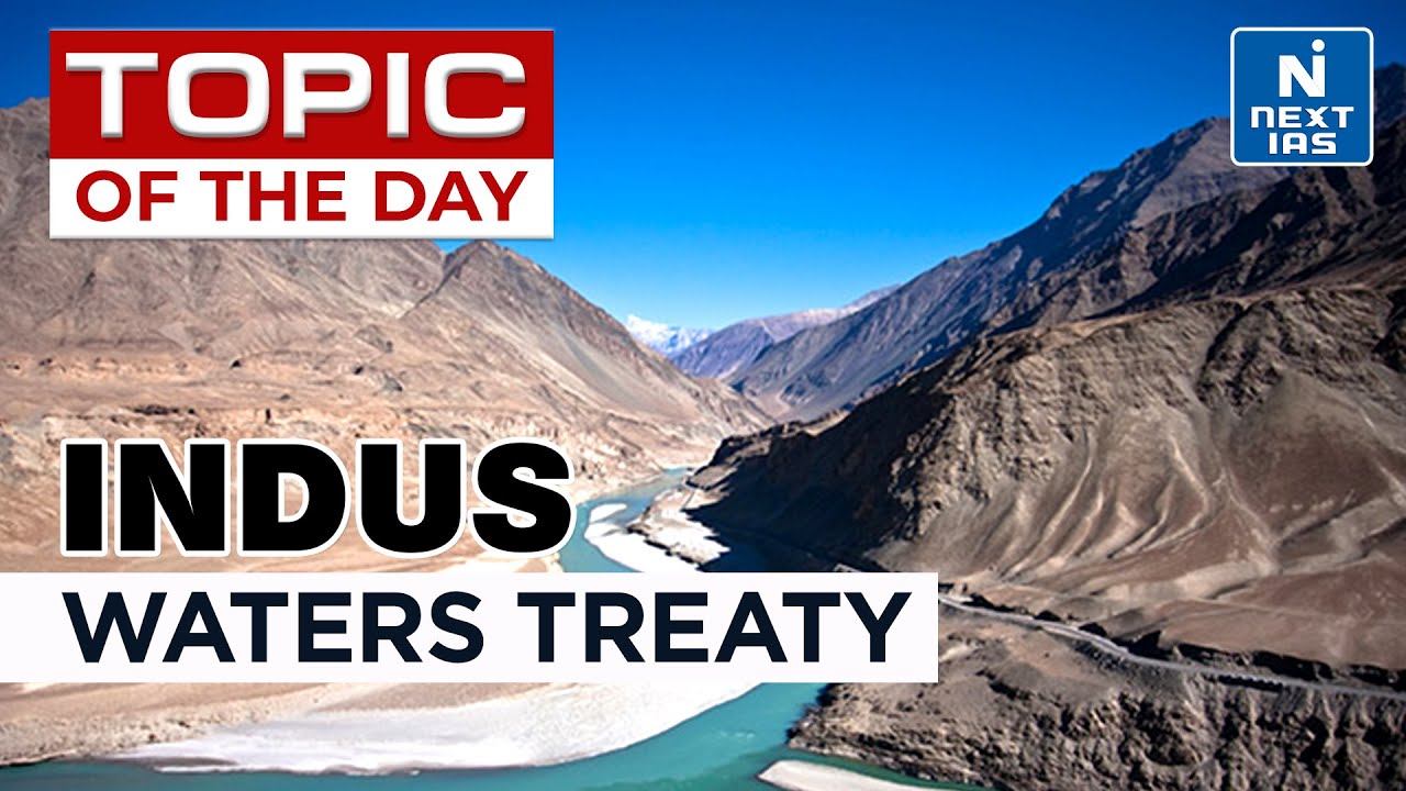 Indus Waters Treaty - India Pakistan Relations | UPSC