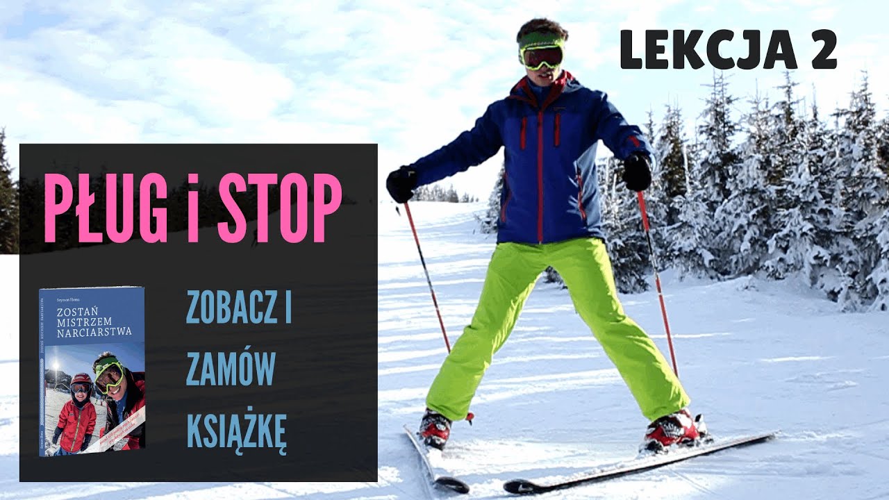Nauka jazdy na nartach - Instruktor Narciarstwa PZN - Lekcja 2